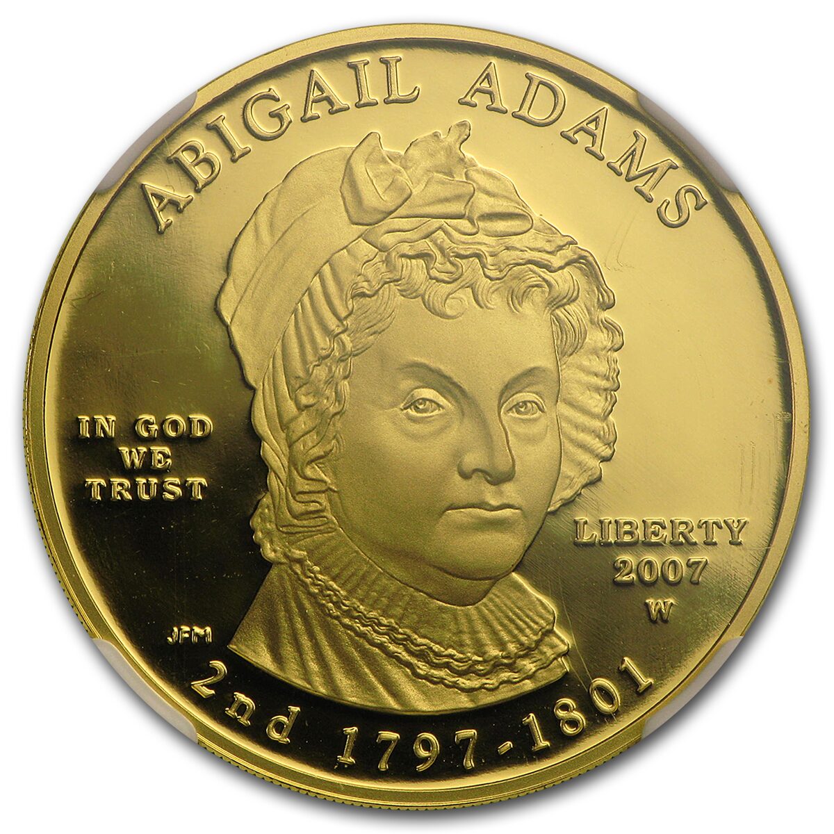 2007-W 1/2 oz Proof Gold Abigail Adams PF-70 NGC