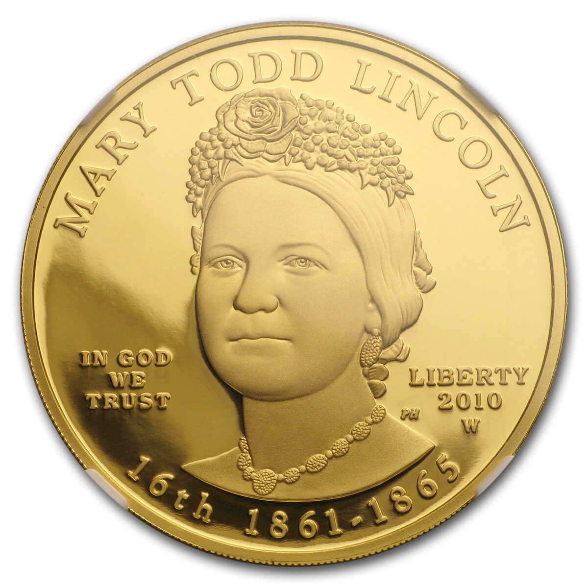 2010-W 1/2 oz Proof Gold Mary Todd Lincoln PF-70 NGC
